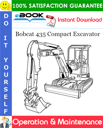 Bobcat 435 Compact Excavator Operation & Maintenance Manual