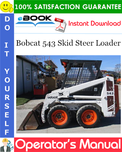 Bobcat 543 Skid Steer Loader Operator's Manual (S/N 11999 & Below)