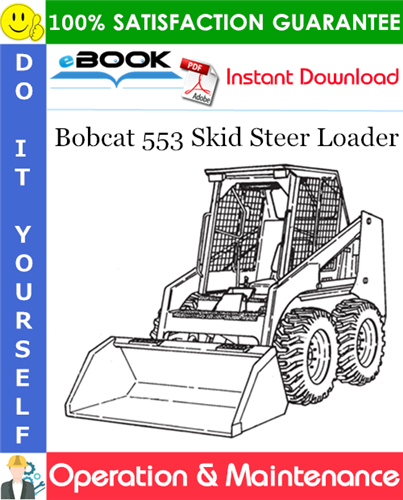 Bobcat 553 Skid Steer Loader Operation & Maintenance Manual