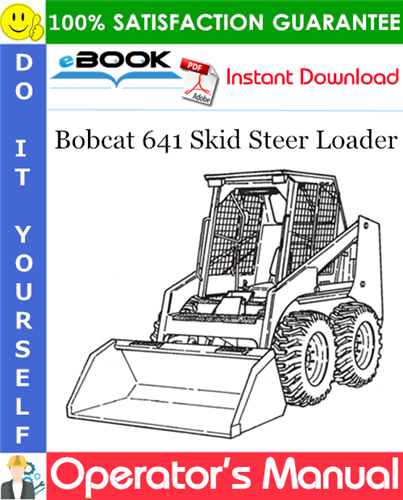 Bobcat 641 Skid Steer Loader Operator's Manual (Starting at S/N 13209)