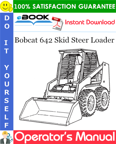 Bobcat 642 Skid Steer Loader Operator's Manual (S/N 13001-13999)