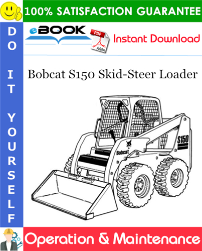 Bobcat S150 Skid-Steer Loader Operation & Maintenance Manual