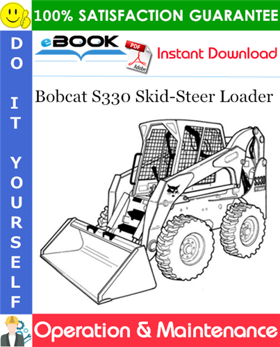 Bobcat S330 Skid-Steer Loader Operation & Maintenance Manual