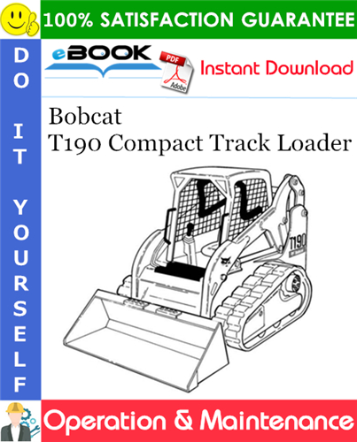 Bobcat T190 Compact Track Loader Operation & Maintenance Manual