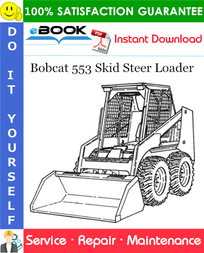 Bobcat 553 Skid Steer Loader Service Repair Manual