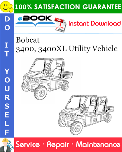 Bobcat 3400, 3400XL Utility Vehicle Service Repair Manual