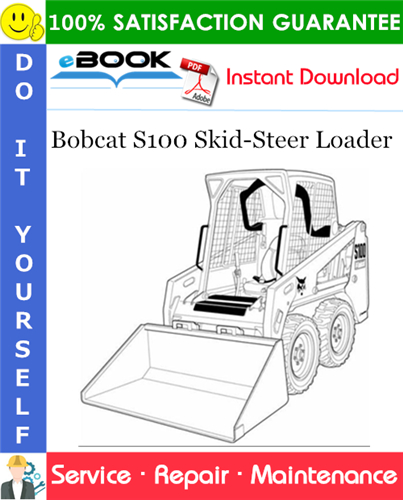 Bobcat S100 Skid-Steer Loader Service Repair Manual