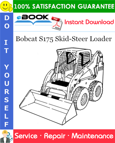 Bobcat S175 Skid-Steer Loader Service Repair Manual (S/N A3L511001 - A3L519999)