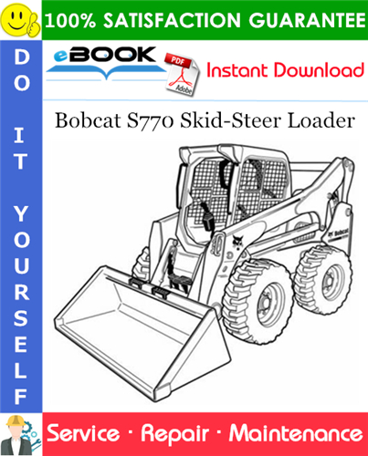 Bobcat S770 Skid-Steer Loader Service Repair Manual