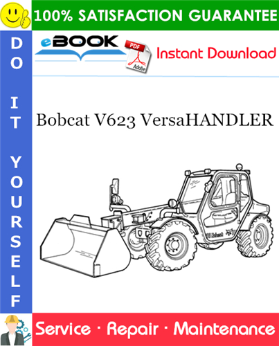 Bobcat V623 VersaHANDLER Service Repair Manual