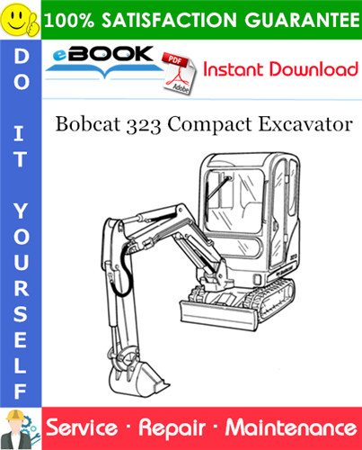 Bobcat 323 Compact Excavator Service Repair Manual (S/N A9JZ11001 & Above)