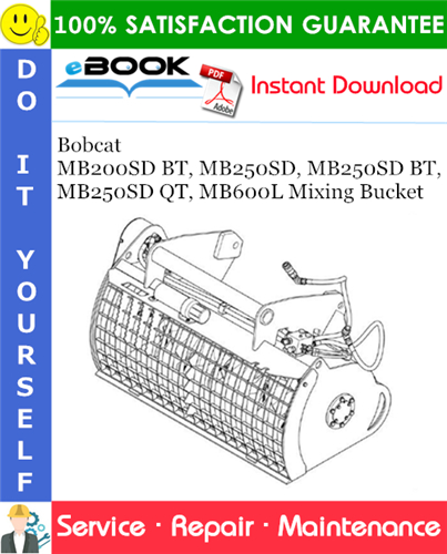 Bobcat MB200SD BT, MB250SD, MB250SD BT, MB250SD QT, MB600L Mixing Bucket Service Repair Manual