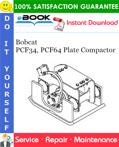 Bobcat PCF34, PCF64 Plate Compactor Service Repair Manual