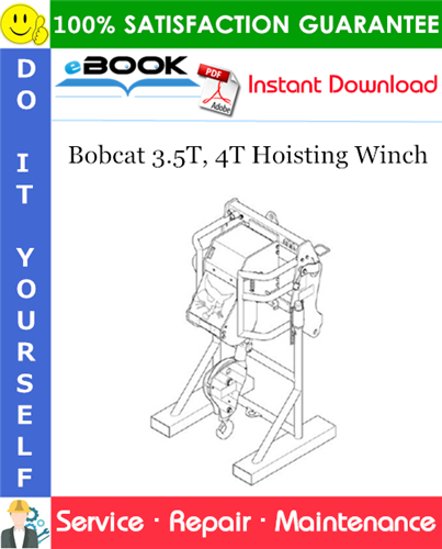 Bobcat 3.5T, 4T Hoisting Winch Service Repair Manual