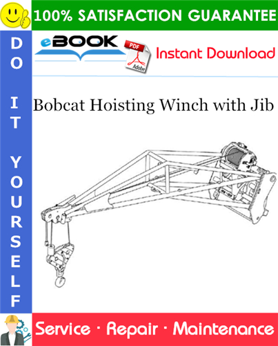 Bobcat Hoisting Winch with Jib Service Repair Manual