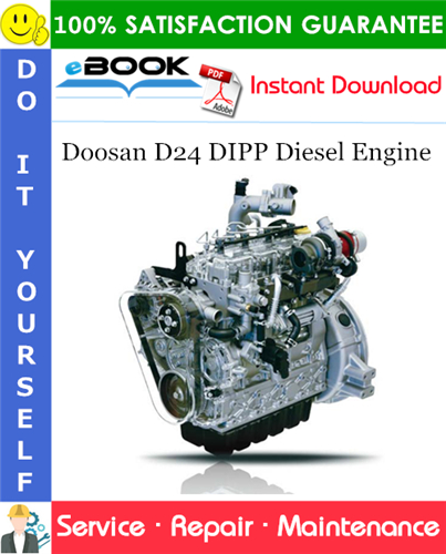 Doosan D24 DIPP Diesel Engine Service Repair Manual (Engine used in P185 Compressor)