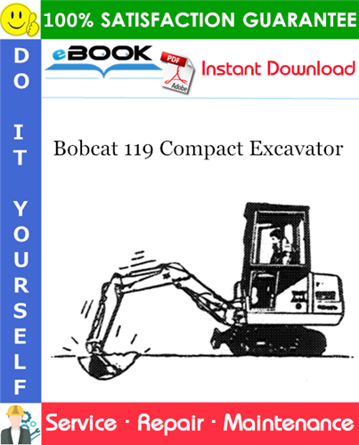 Bobcat 119 Compact Excavator Service Repair Manual