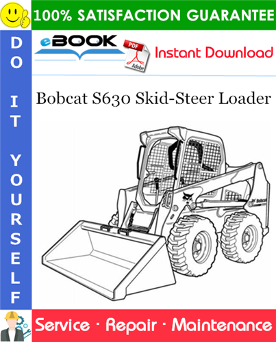 Bobcat S630 Skid-Steer Loader Service Repair Manual