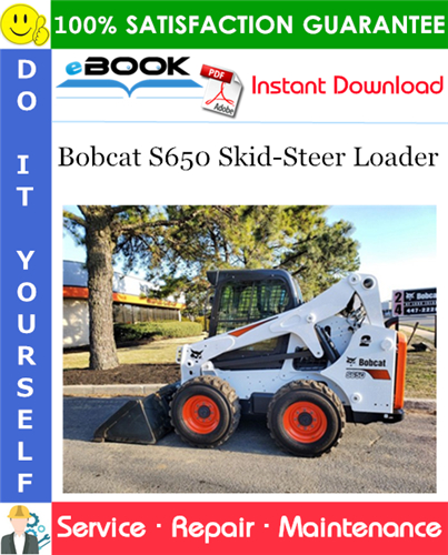 Bobcat S650 Skid-Steer Loader Service Repair Manual (S/N 1MLS11001 & Above)