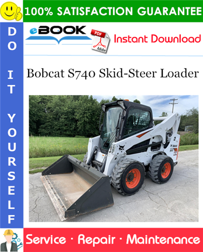 Bobcat S740 Skid-Steer Loader Service Repair Manual
