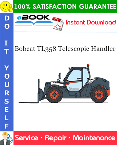Bobcat TL358 Telescopic Handler Service Repair Manual