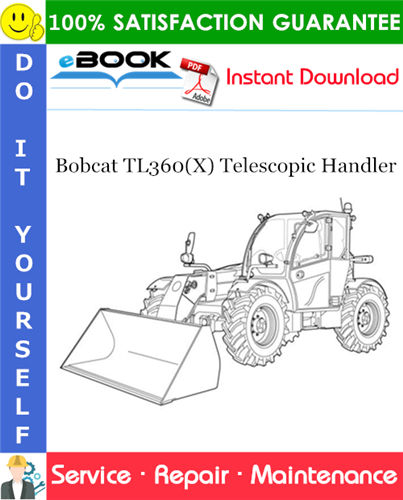 Bobcat TL360(X) Telescopic Handler Service Repair Manual