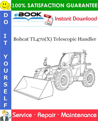Bobcat TL470(X) Telescopic Handler Service Repair Manual