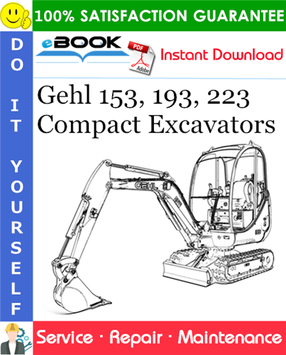 Gehl 153, 193, 223 Compact Excavators Service Repair Manual