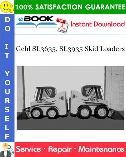 Gehl SL3635, SL3935 Skid Loaders Service Repair Manual