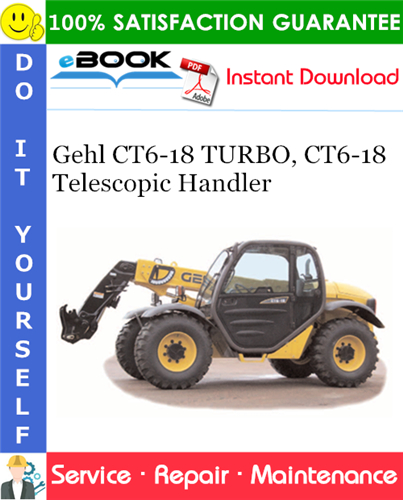Gehl CT6-18 TURBO, CT6-18 Telescopic Handler Service Repair Manual