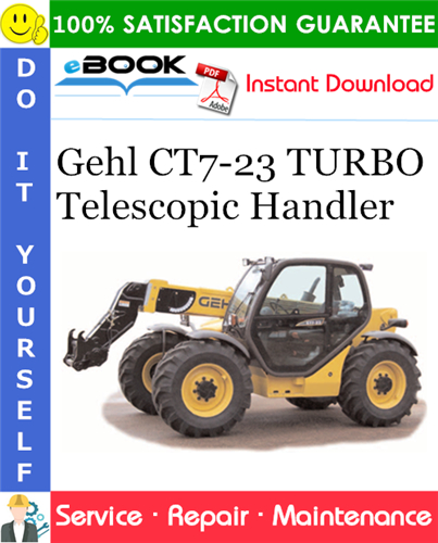 Gehl CT7-23 TURBO Telescopic Handler Service Repair Manual