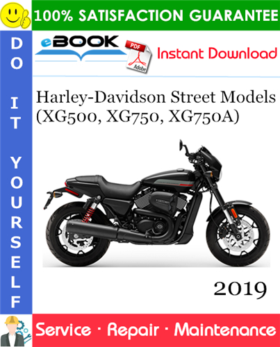 2019 Harley-Davidson Street Models (XG500, XG750, XG750A) Motorcycle Service Repair Manual