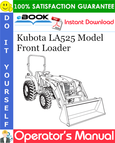 Kubota LA525 Model Front Loader Operator’s Manual