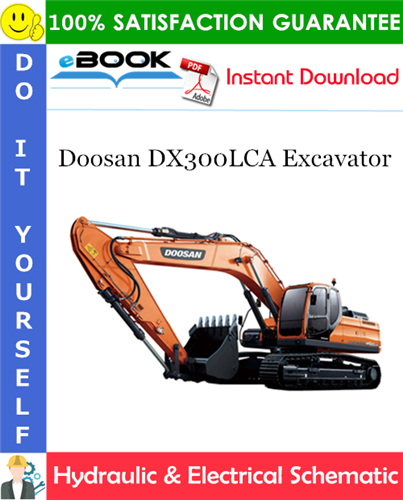 Doosan DX300LCA Excavator Hydraulic & Electrical Schematic