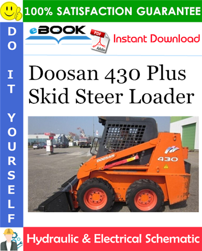 Doosan 430 Plus Skid Steer Loader Hydraulic & Electrical Schematic