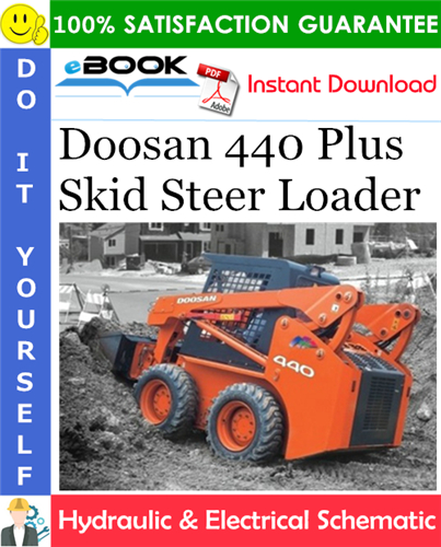 Doosan 440 Plus Skid Steer Loader Hydraulic & Electrical Schematic