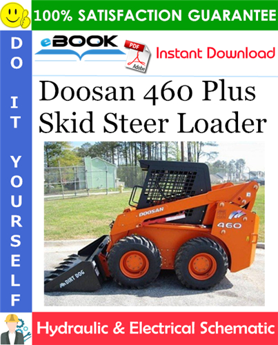 Doosan 460 Plus Skid Steer Loader Hydraulic & Electrical Schematic