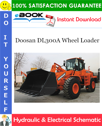 Doosan DL300A Wheel Loader Hydraulic & Electrical Schematic