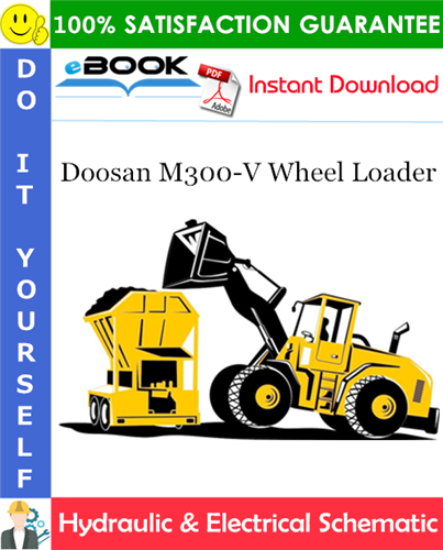 Doosan M300-V Wheel Loader Hydraulic & Electrical Schematic
