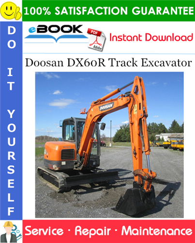 Doosan DX60R Track Excavator Service Repair Manual (Serial Number: 50001 and Up)