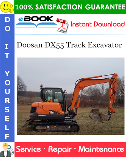 Doosan DX55 Track Excavator Service Repair Manual (Serial Number: 50001 and Up)