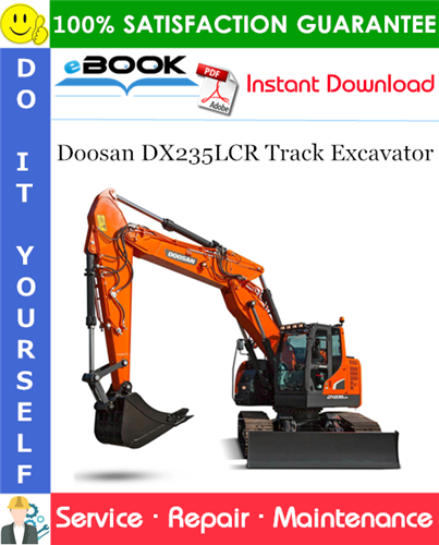 Doosan DX235LCR Track Excavator Service Repair Manual (Serial Number: 5001 and Up)