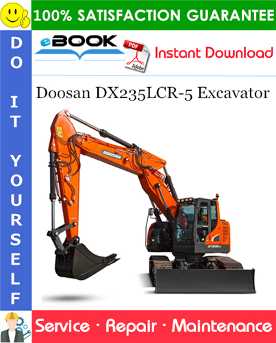 Doosan DX235LCR-5 Excavator Service Repair Manual (Serial Number: 1001 and Up)