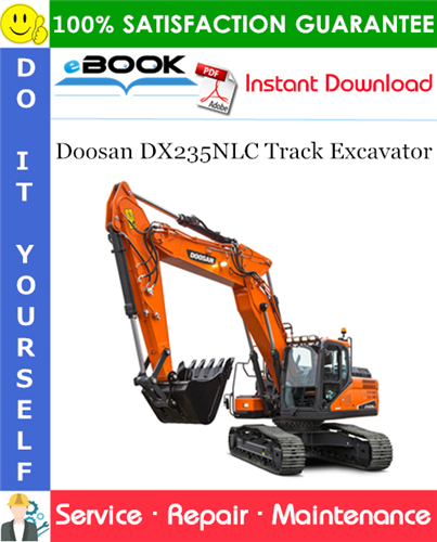 Doosan DX235NLC Track Excavator Service Repair Manual (Serial Number: 50001 and Up)