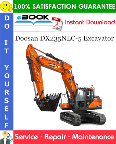 Doosan DX235NLC-5 Excavator Service Repair Manual (Serial Number: 1001 and Up)