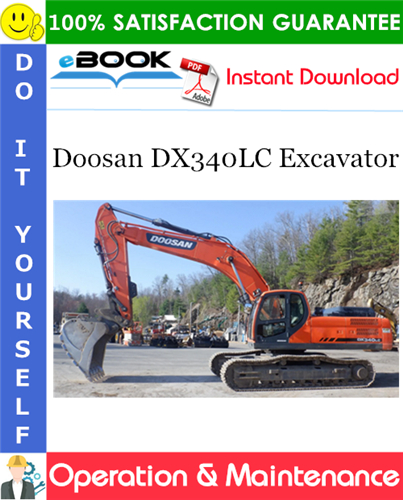Doosan DX340LC Excavator Operation & Maintenance Manual (Serial Number: 5001 and Up)