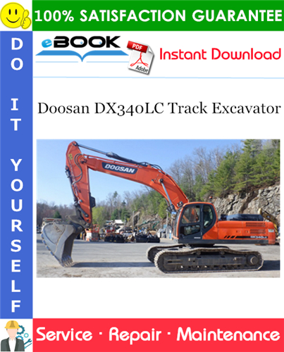 Doosan DX340LC Track Excavator Service Repair Manual (Serial Number: 5001 and Up)
