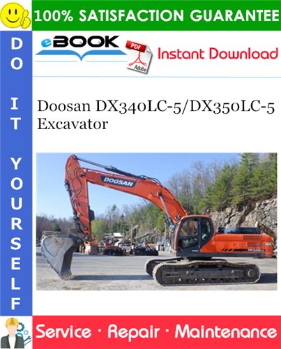 Doosan DX340LC-5/DX350LC-5 Excavator Service Repair Manual (Serial Number: 10001 and Up)