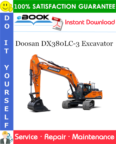 Doosan DX380LC-3 Excavator Service Repair Manual (Serial Number: 10001 and Up)
