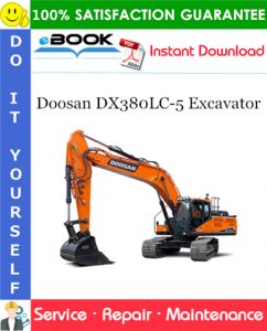 Doosan DX380LC-5 Excavator Service Repair Manual (Serial Number: 10001 and Up)